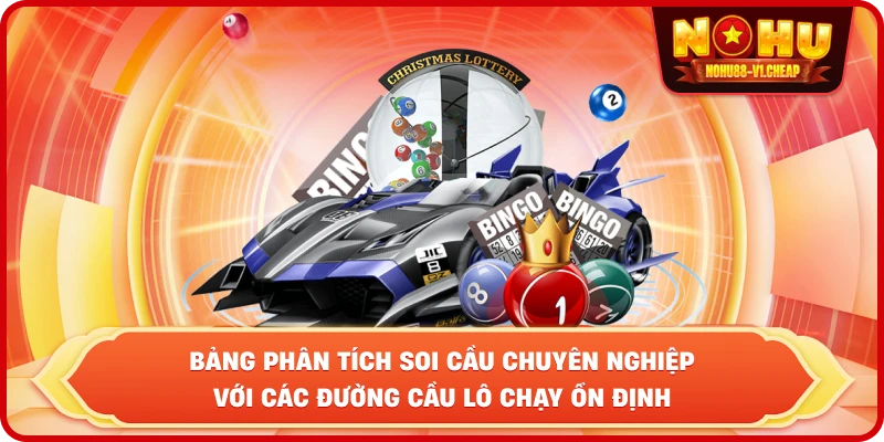 Xổ Số Miền Bắc NỔ HŨ – Bí Quyết Soi Cầu Ăn Thưởng 2026
