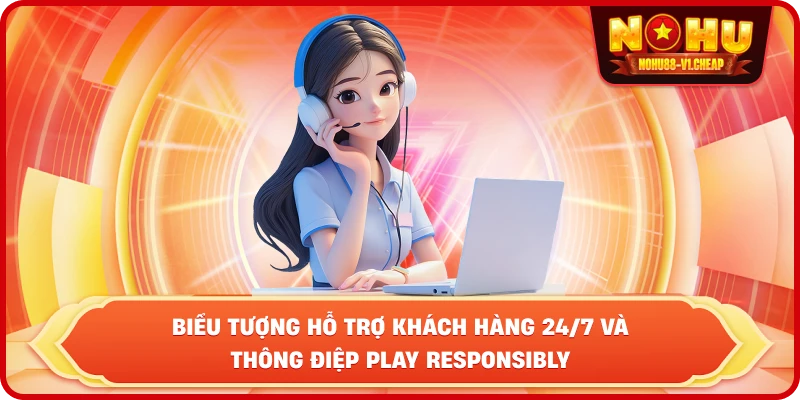 Chơi Có Trách Nhiệm NỔ HŨ – Bí quyết giải trí bền vững