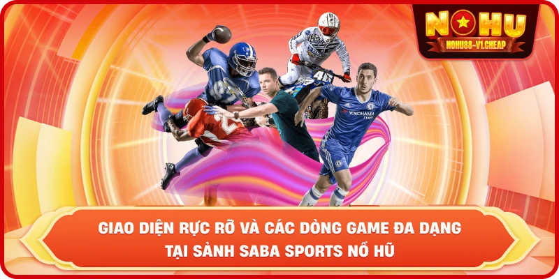 Saba Sports NỔ HŨ – Sảnh Cược Đẳng Cấp