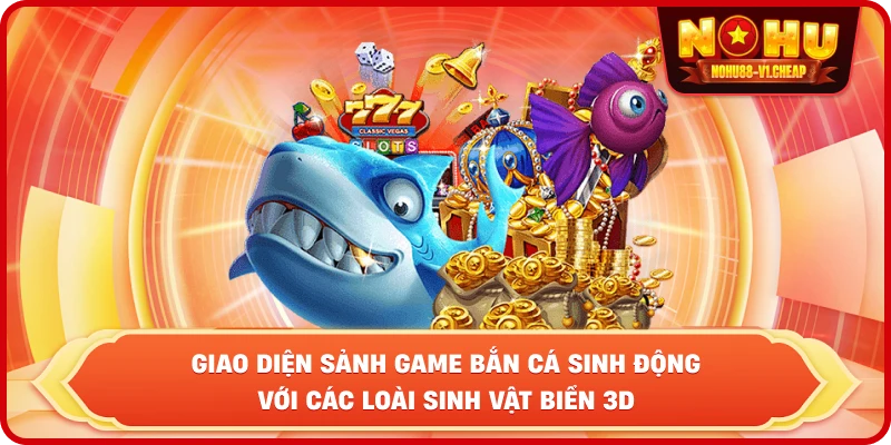 Bắn cá NỔ HŨ – Săn Boss Khủng, Nhận Thưởng Cực Lớn 2026