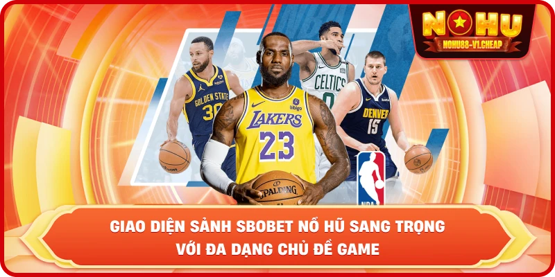Sbobet NỔ HŨ – Sảnh Quay Hũ Xanh Chín, Thưởng Jackpot Khủng
