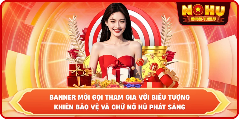 Khuyến mãi NỔ HŨ – Cơ hội gia tăng vốn cược và săn Jackpot khủng
