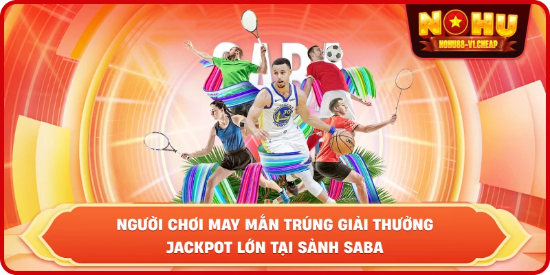 Saba Sports NỔ HŨ – Sảnh Cược Đẳng Cấp
