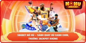 thể thao NỔ HŨ - NOHU